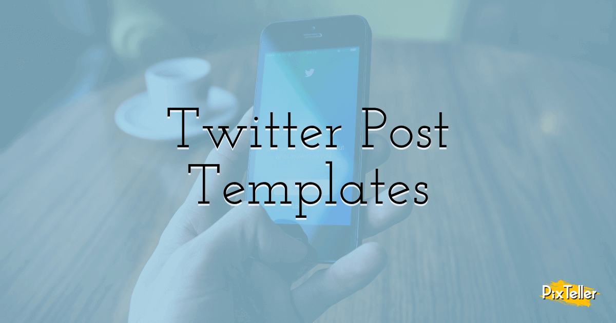 Custom Twitter Post Templates PixTeller