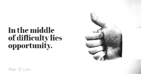 In the Middle of Difficulty Lies Opportunity Quote Card Example