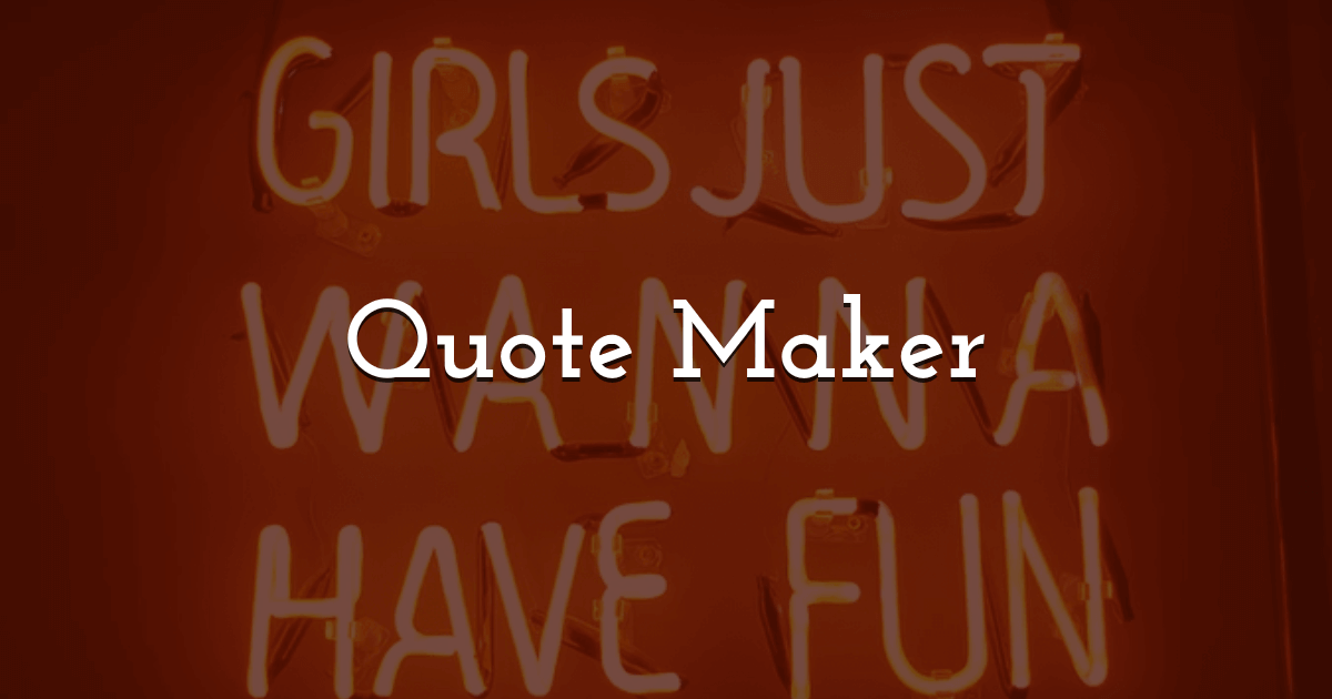 Free Quote Maker: Create Custom Quote Pictures In Pixteller